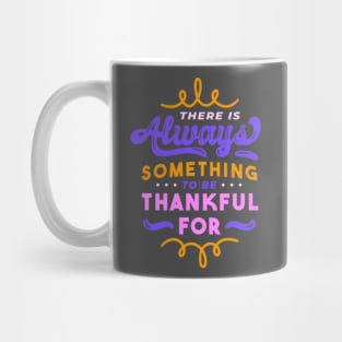 Be thankful Mug